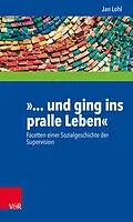 E-Book (epub) »... und ging ins pralle Leben« von Jan Lohl