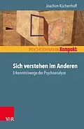 E-Book (epub) Sich verstehen im Anderen von Joachim Küchenhoff
