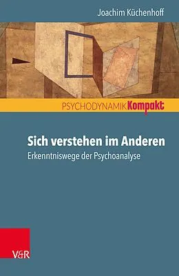 E-Book (epub) Sich verstehen im Anderen von Joachim Küchenhoff