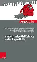 E-Book (epub) Minderjährige Geflüchtete in der Jugendhilfe von Dorothea Zimmermann, Silke Birgitta Gahleitner, Marilena de Andrade