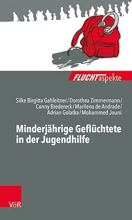 E-Book (epub) Minderjährige Geflüchtete in der Jugendhilfe von Dorothea Zimmermann, Silke Birgitta Gahleitner, Marilena de Andrade