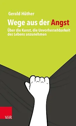 E-Book (epub) Wege aus der Angst von Gerald Hüther