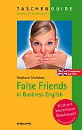 E-Book (pdf) False Friends in Business English. von Stephanie Shellabear
