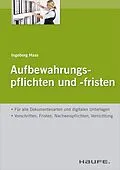 E-Book (pdf) Aufbewahrungspflichten und -fristen von Ingeborg Haas