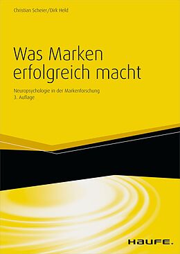 E-Book (epub) Was Marken erfolgreich macht von Christian Scheier, Dirk Held