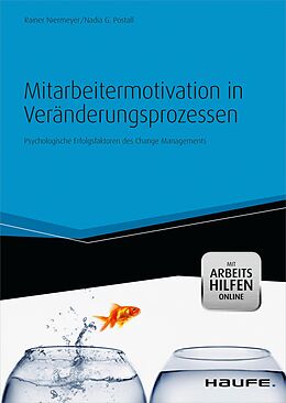 E-Book (epub) Mitarbeitermotivation in Veränderungsprozessen - mit Arbeitshilfen online von Rainer Niermeyer, Nadia G. Postall