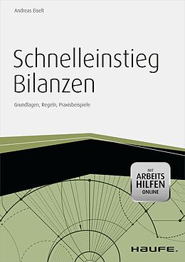E-Book (pdf) Schnelleinstieg Bilanzen - inkl. Arbeitshilfen online von Andreas Eiselt