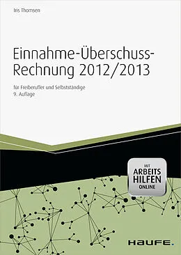 E-Book (pdf) Einnahme-Überschussrechnung 2012/2013 -mit Arbeitshilfen online von Iris Thomsen