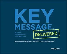 ePUB Key Message. Delivered - Englische Version von Wolfgang Hackenberg, Carsten Leminsky, Eibo Schulz-Wolfgramm