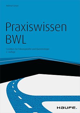 E-Book (epub) Praxiswissen BWL - inkl. Arbeitshilfen online von Helmut Geyer