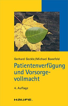 E-Book (epub) Patientenverfügung und Vorsorgevollmacht von Gerhard Geckle, Michael Bonefeld