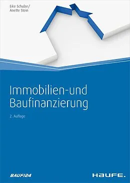 E-Book (pdf) Immobilien- und Baufinanzierung von Eike Schulze, Anette Stein