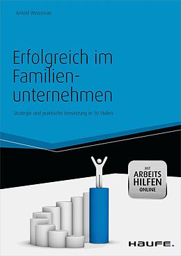 E-Book (epub) Erfolgreich im Familienunternehmen - inkl. Arbeitshilfen online von Arnold Weissman