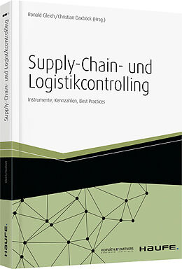 Fester Einband Supply-Chain- und Logistikcontrolling von Ronald Gleich, Christian Daxböck