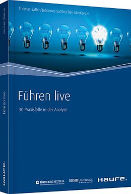 E-Book (pdf) Führen live von Thomas Saller, Johannes Sattler, Ben MacKenzie
