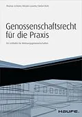 E-Book (epub) Genossenschaftsrecht für die Praxis - inkl. Arbeitshilfen online von Thomas Schlüter, Mirjam Luserke, Stefan Roth
