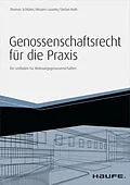 E-Book (pdf) Genossenschaftsrecht für die Praxis - inkl. Arbeitshilfen online von Thomas Schlüter, Mirjam Luserke, Stefan Roth