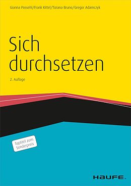 E-Book (epub) Sich durchsetzen von Gianna Possehl, Frank Kittel, Tiziana Bruno