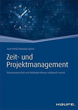 E-Book (epub) Zeit- und Projektmanagement - inkl. Arbeitshilfen online von Arne Prieß, Sebastian Spörer