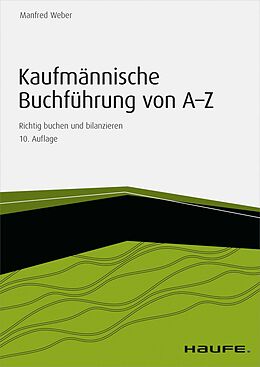 E-Book (epub) Kaufmännische Buchführung von A-Z - inkl. Arbeitshilfen online von Manfred Weber