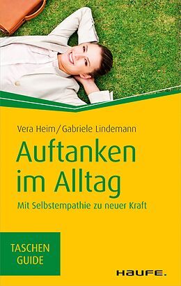 E-Book (epub) Auftanken im Alltag von Vera Heim, Gabriele Lindemann