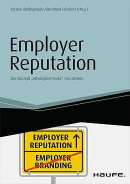 E-Book (epub) Employer Reputation von Torsten Bittlingmaier, Bernhard Schelenz