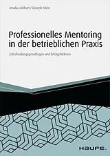 E-Book (pdf) Professionelles Mentoring in der betrieblichen Praxis von Ursula Liebhart, Daniela Stein