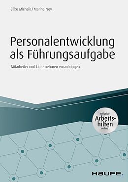 E-Book (pdf) Personalentwicklung als Führungsaufgabe - inkl. Arbeitshilfen online von Silke Michalk, Marina Ney