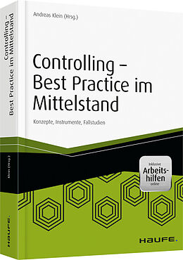 Kartonierter Einband Controlling - Best Practice im Mittelstand - inkl. Arbeitshilfen online von Andreas Klein