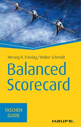 E-Book (epub) Balanced Scorecard von Herwig R. Friedag, Walter Schmidt