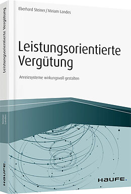 Kartonierter Einband Leistungsorientierte Vergütung von Eberhard Steiner, Miriam Landes