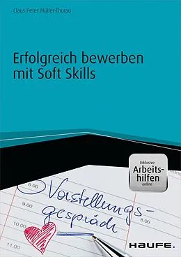 E-Book (epub) Erfolgreich bewerben mit Soft Skills - inkl. Arbeitshilfen online von Claus Peter Müller-Thurau