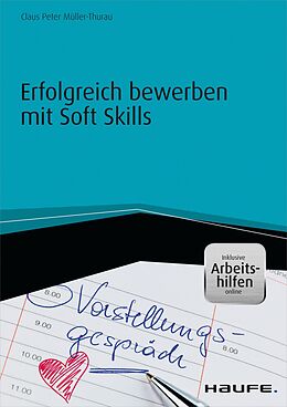 E-Book (pdf) Erfolgreich bewerben mit Soft Skills - inkl. Arbeitshilfen online von Claus Peter Müller-Thurau