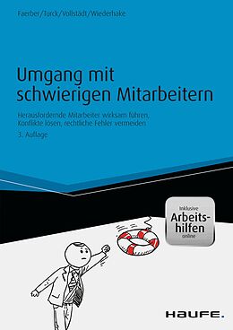 E-Book (epub) Umgang mit schwierigen Mitarbeitern von Ivonne Faerber, Daniela Turck, Oliver Vollstädt