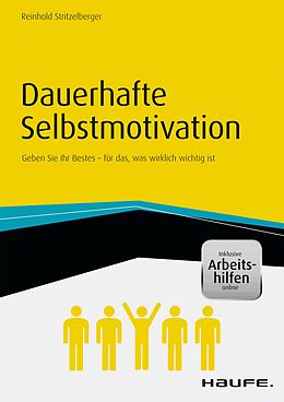 E-Book (epub) Dauerhafte Selbstmotivation - inkl. Arbeitshilfen online von Reinhold Stritzelberger