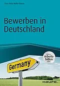 E-Book (pdf) Bewerben in Deutschland - inkl. Arbeitshilfen online von Claus Peter Müller-Thurau