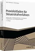 E-Book (pdf) Praxisleitfaden für Steuerstrafverfahren von Eckart C. Hild, Claas Fuhrmann, Sebastian Wollschläger