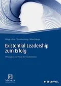 E-Book (pdf) Existential Leadership zum Erfolg von Philipp Johner, Dorothee Bürgi, Alfried Längle