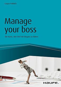 E-Book (pdf) Manage your Boss von Caspar Fröhlich