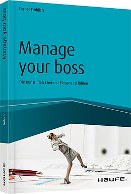 Kartonierter Einband (Kt) Manage your Boss von Caspar Fröhlich
