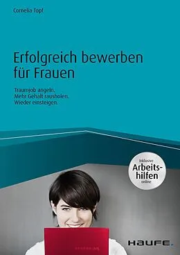 E-Book (pdf) Erfolgreich bewerben für Frauen - inkl. Arbeitshilfen online von Cornelia Topf