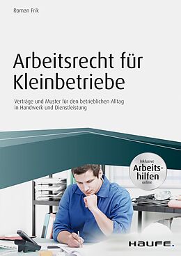 E-Book (pdf) Arbeitsrecht für Kleinbetriebe - inkl. Arbeitshilfen online von Roman Frik