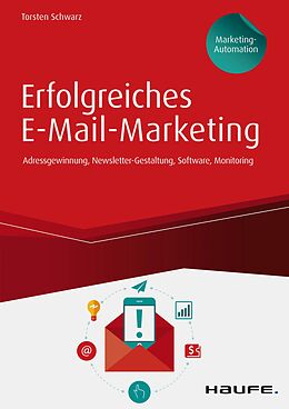 E-Book (pdf) Erfolgreiches E-Mail-Marketing - inkl. Arbeitshilfen online von Torsten Schwarz