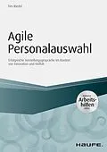 E-Book (pdf) Agile Personalauswahl - inkl. Arbeitshilfen online von Tim Riedel