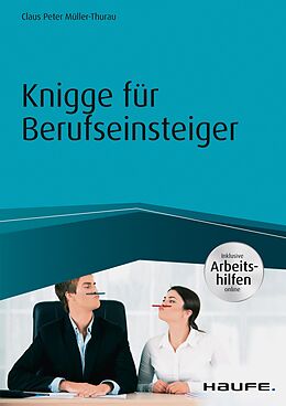 E-Book (epub) Knigge für Berufseinsteiger - inkl. Arbeitshilfen online von Claus Peter Müller-Thurau