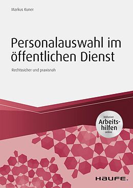 E-Book (pdf) Personalauswahl im öffentlichen Dienst - inkl. Arbeitshilfen online von Markus Kuner