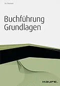 E-Book (epub) Buchführung Grundlagen - inkl. Arbeitshilfen online von Iris Thomsen