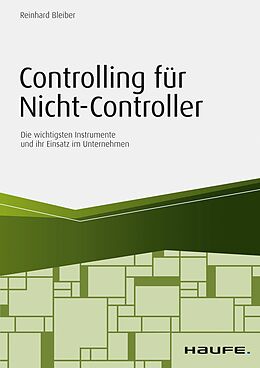 E-Book (epub) Controlling für Nicht-Controller von Reinhard Bleiber