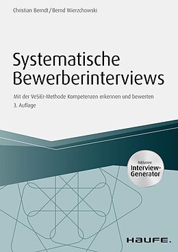 E-Book (pdf) Systematische Bewerberinterviews - inkl. Arbeitshilfen online von Christian Berndt, Bernd Wierzchowski