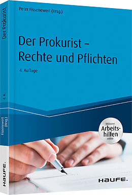 Kartonierter Einband Der Prokurist - Rechte und Pflichten - inkl. Arbeitshilfen online von Peter Fissenewert